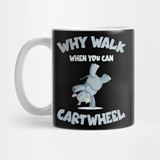 Why Walk When You Can Cartwheel | Cute Rhinos Tumbling Funny Mug